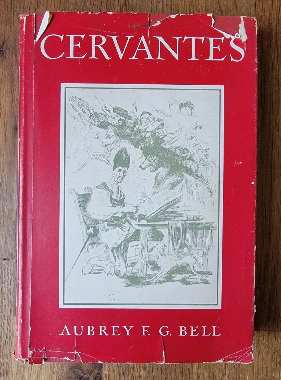Cervantes by Aubrey F.G. Bell 1947 Hardcover 1st Edition